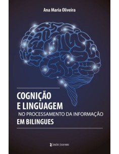 Cognicao e Linguagem no Processamento da Informacao em Bilingues