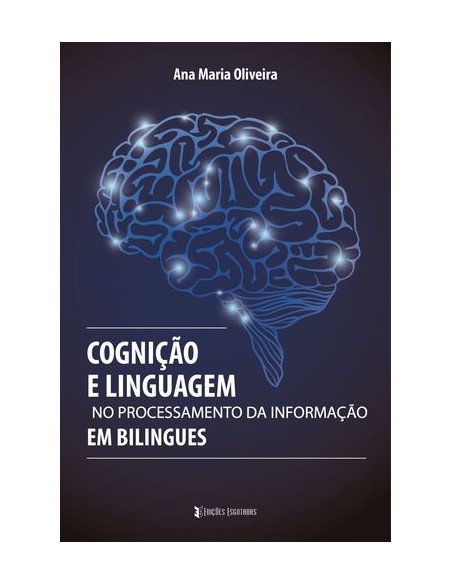 Cognicao e Linguagem no Processamento da Informacao em Bilingues