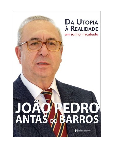 Da Utopia a Realidade Um sonho inacabado