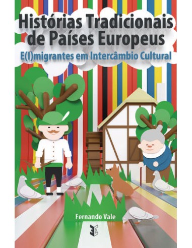 Historias Tradicionais de Pases Europeus Eimigrantes em Intercambio Cultural