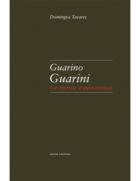 Guarino Guarini Geometrias arquitectonicas