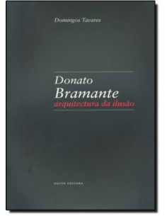 Donato Bramante Arquitectura da ilusAo