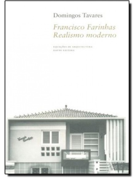 Francisco Farinhas Realismo Moderno