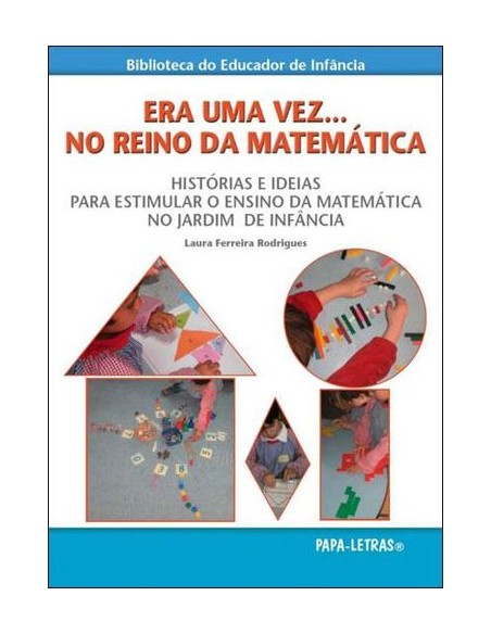 Era Uma Vez No Reino Da Matematica u Historias E Ideias Para Estimular O Ensino Da Matematica No
