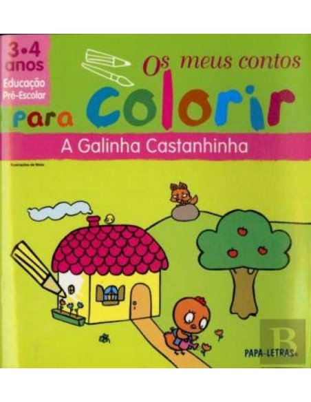 Os M Contos P Colorir 3 4 Anos u A Galinha Castanhinha