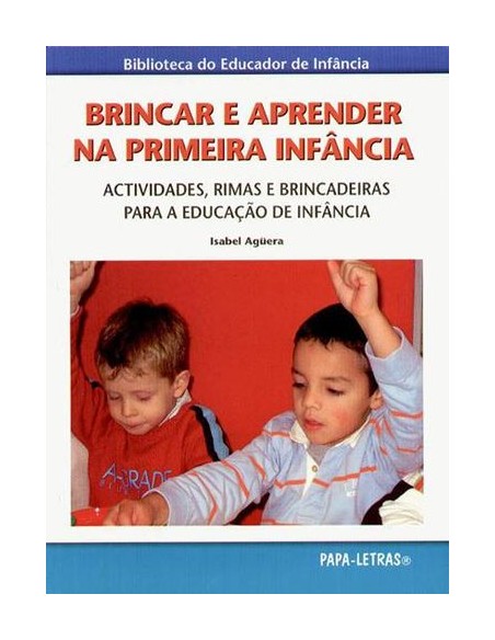 Brincar E Aprender Na Primeira Infancia