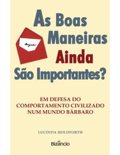 As Boas Maneiras Ainda Sao Importantes