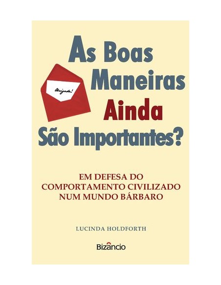 As Boas Maneiras Ainda Sao Importantes