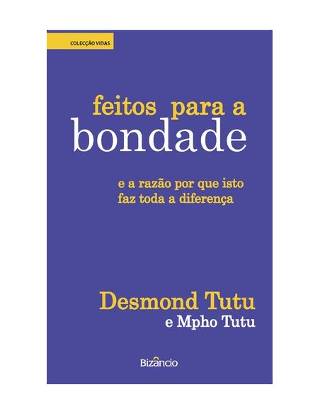 Feitos Para a Bondade