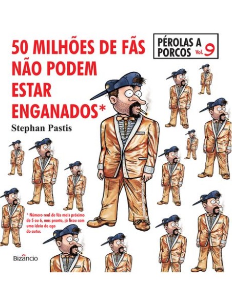 Perolas a Porcos 9 50 Milhoes de Fas