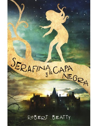SERAFINA Y LA CAPA NEGRA