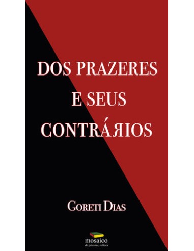 DOS PRAZERES E SEUS CONTRARIOS