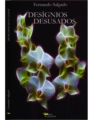 DESIGNIOS DESUSADOS