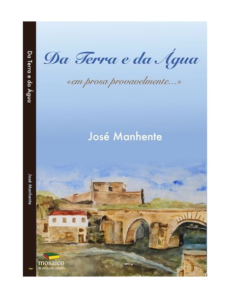 DA TERRA E DA AGUA EM PROSA PROVAVELMENTE