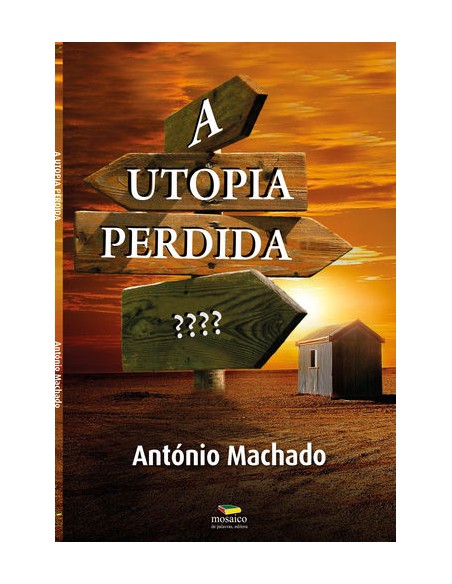 A UTOPIA PERDIDA