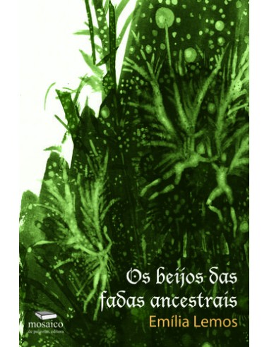 OS BEIJOS DAS FADAS ANCESTRAIS