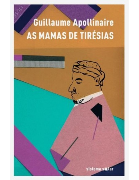 AS MAMAS DE TIRESIAS DRAMA SURREALISTA EM DOIS ACTOS E UM PROLOGO