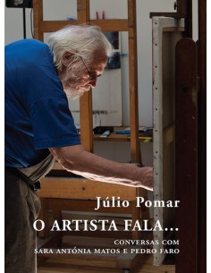 O ARTISTA FALA CONVERSAS COM SARA ANTONIA MATOS E PEDRO FARO