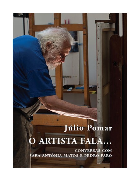 O ARTISTA FALA CONVERSAS COM SARA ANTONIA MATOS E PEDRO FARO