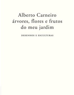 ARVORES FLORES E FRUTOS DO MEU JARDIM DESENHOS E ESCULTURAS