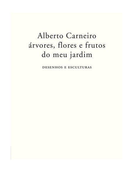ARVORES FLORES E FRUTOS DO MEU JARDIM DESENHOS E ESCULTURAS