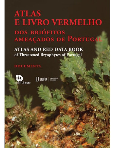 ATLAS E LIVRO VERMELHO DOS BRIOFITOS AMEACADOS DE PORTUGAL