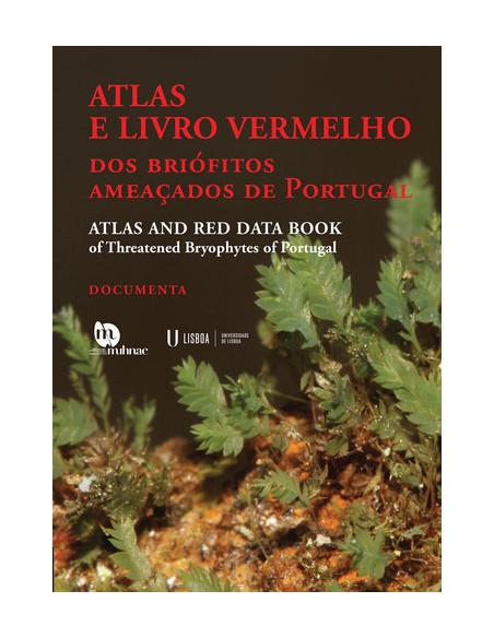 ATLAS E LIVRO VERMELHO DOS BRIOFITOS AMEACADOS DE PORTUGAL