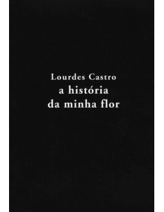 A HISTORIA DA MINHA FLOR