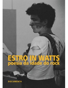 ESTRO IN WATTS POESIA DA IDADE DO ROCK 1955 1980