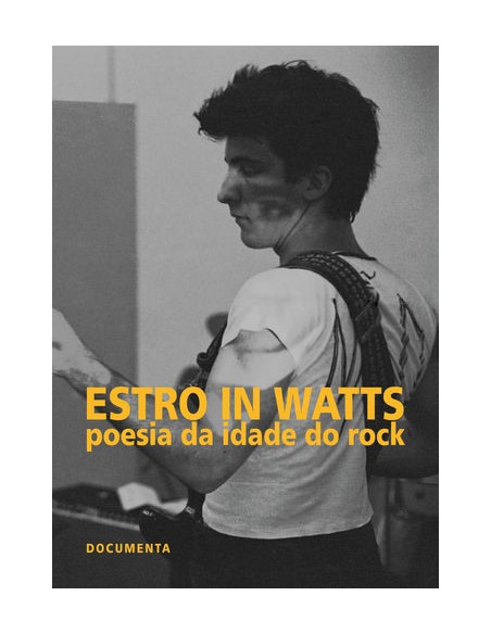 ESTRO IN WATTS POESIA DA IDADE DO ROCK 1955 1980