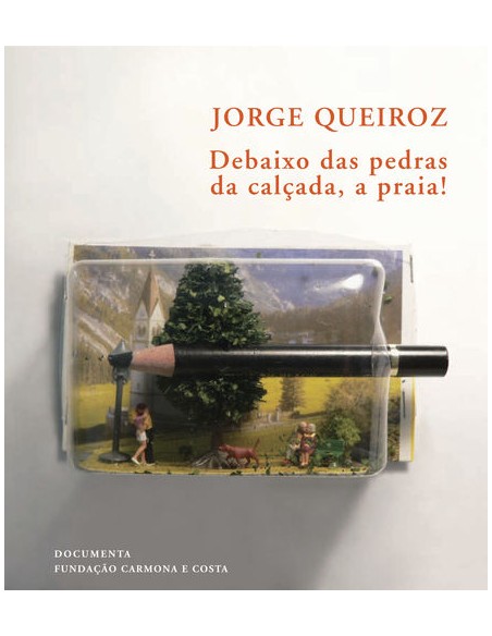DEBAIXO DAS PEDRAS DA CALCADA A PRAIA