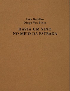 HAVIA UM SINO NO MEIO DA ESTRADA