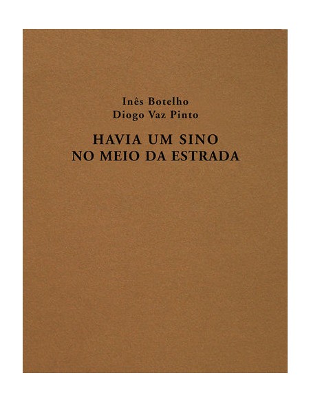 HAVIA UM SINO NO MEIO DA ESTRADA