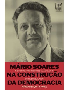 Mario Soares na Construcao da Democracia