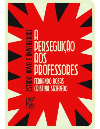 Estado Novo e Universidade A Perseguicao aos Professores