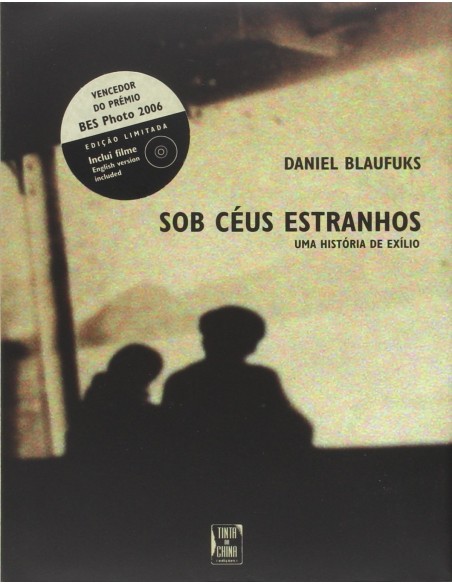 Sob Ceus Estranhos Uma Historia de Exilio