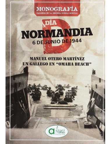 Manuel otero martinez un gallego en omaha beach