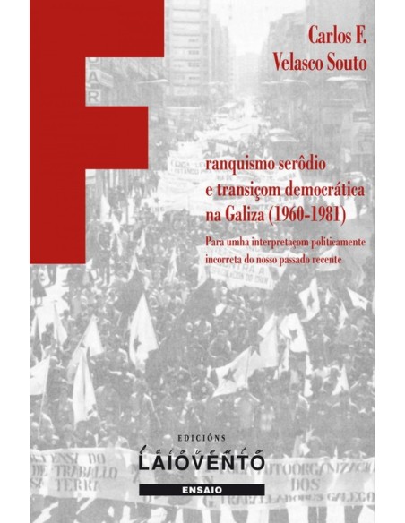 FRANQUISMO SERODIO E TRASICOM DEMOCRATICA NA GALIZA 1960