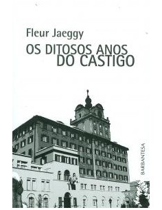 Os ditosos anos do castigo