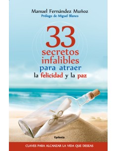 33 secretos infalibes para atraer la felicidad y la paz