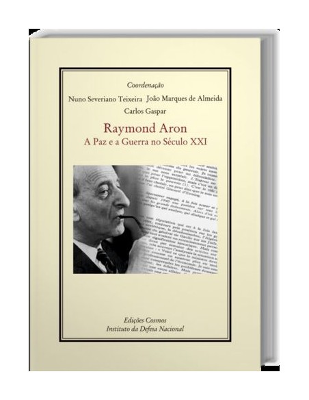 Raymond Aron A Paz E A Guerra No Seculo XXI