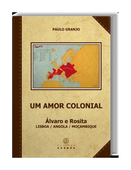 Um Amor Colonial Alvaro e Rosita Lisboa Angola Mocambique
