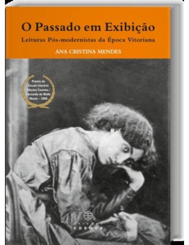 O Passado em Exibicao Leitura Pos modernistas da Epoca Vitoriana