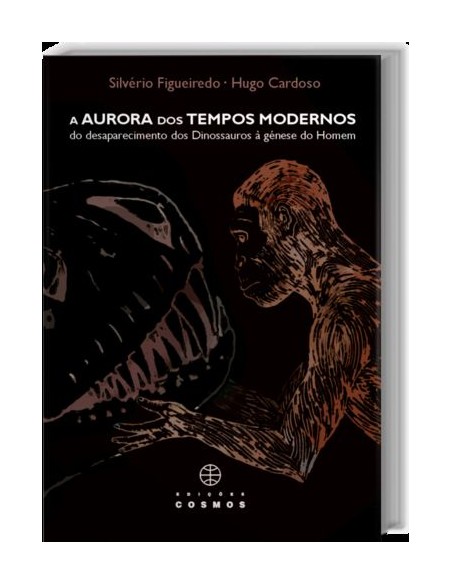 A Aurora dos Tempos Modernos do Desaparecimento dos Dinossauros A Genese do Homem