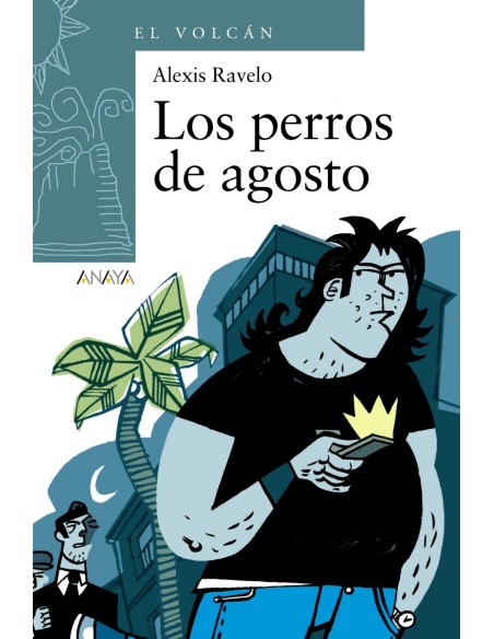 Los perros de agosto