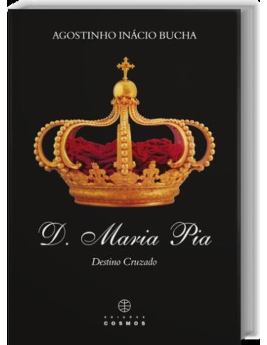 D Maria Pia Destino Cruzado
