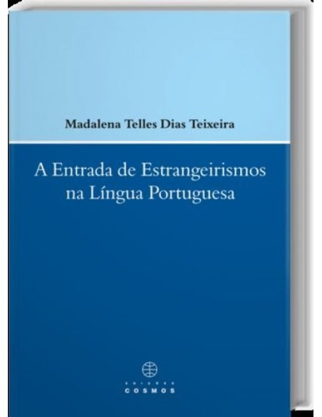 A Entrada de Estrangeirismos na lingua Portuguesa