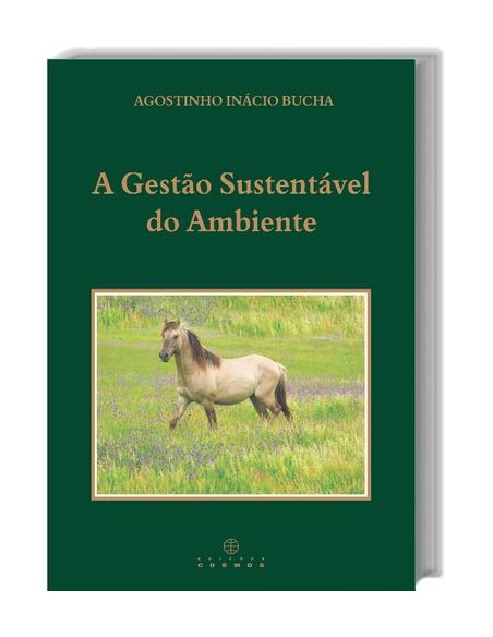 A Gestao Sustentavel do Ambiente