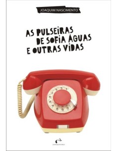 As Pulseiras de Sofia Aguas e Outras Vidas