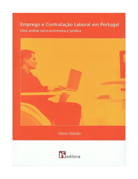 Emprego e Contratacao Laboral em Portugal Uma Analise Socioeconomica e Jurdicaa